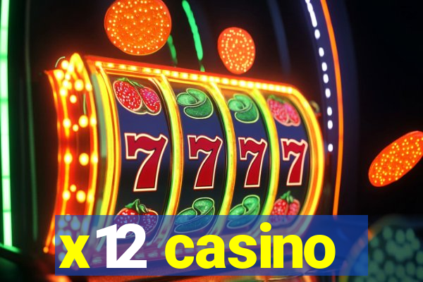 x12 casino